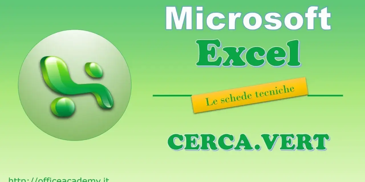 Logo Microsoft Excel e la funzione CERCA.VERT per le schede tecniche.