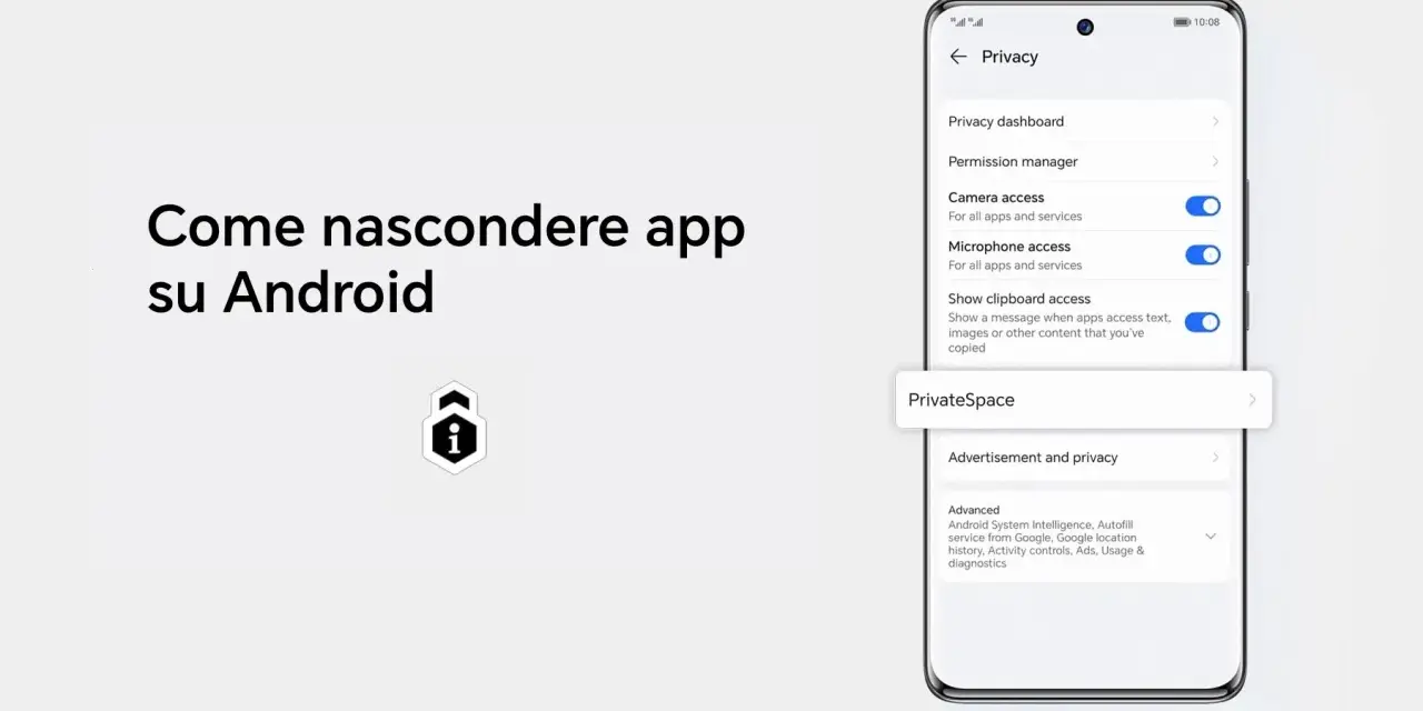 Guida per nascondere app su Android. L'immagine mostra le impostazioni di privacy di Android, con opzioni come "PrivateSpace" per una maggiore sicurezza.
