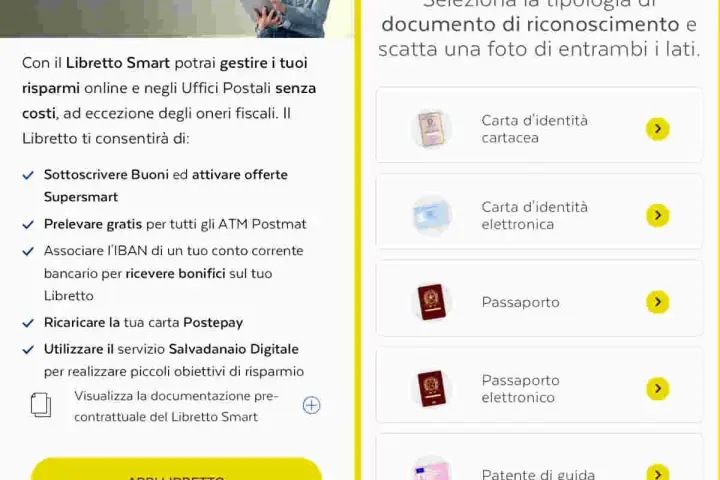 Apri il tuo libretto smart per gestire risparmi, sottoscrivere buoni e prelevare gratis. Scegli il documento per il riconoscimento.