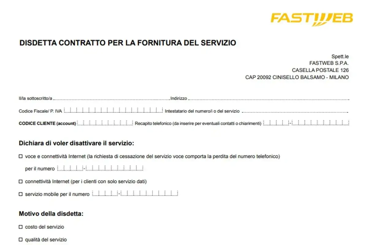 Modulo disdetta Fastweb. Se non sei cliente e vuoi informazioni, potresti dover cercare